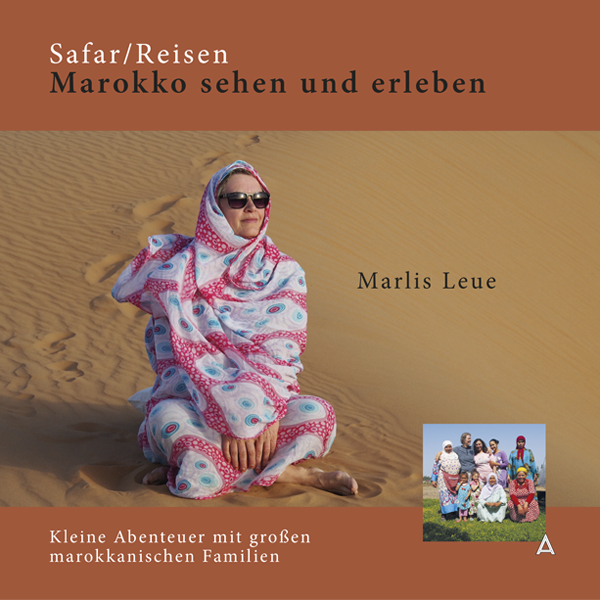 Safar/Reisen - Marokko sehen und erleben
