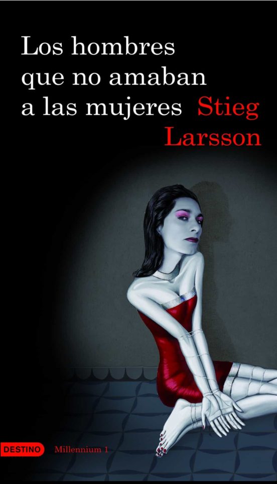 Los hombres que no amaban a las mujeres. Stieg Larsson. Ed. Destino. Mujeres en la novela negra: rompiendo estereotipos. Por Lía Guerrero.