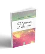 Imagen de cubierta del poemario 101 poemas al alba rota, de Francisco José Mora Santos