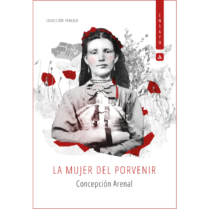 Imagen de cubierta del libro La mujer del Porvenir, de Concepción Arenal