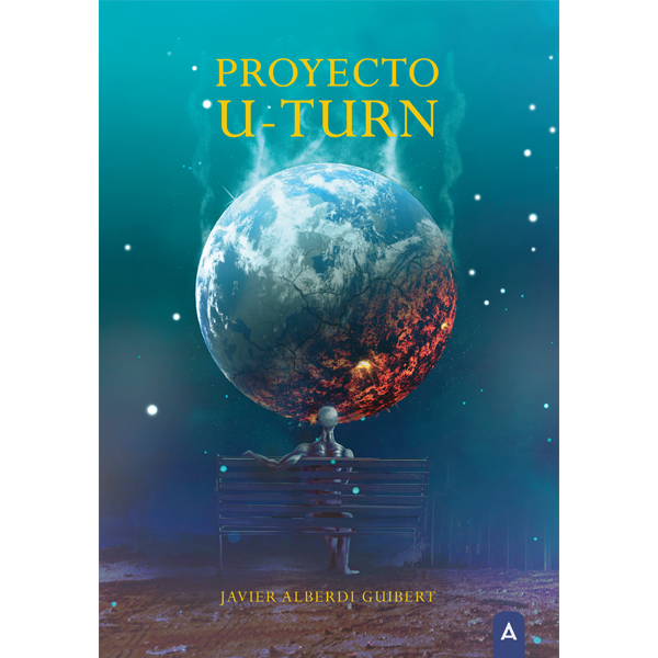 Imagen de cubierta de Proyecto U-Turn, una novela de Javier Alberdi Guibert