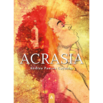 Imagen de portada del poemario Acrasia, de Andrea Pamies Cayuelas