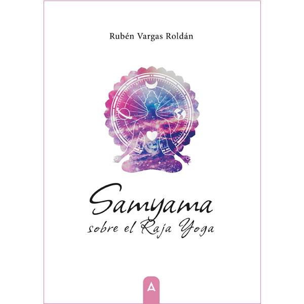 Imagen de portada del libro Samyama sobre el Raja Yoga, de Rubén Vargas Roldán