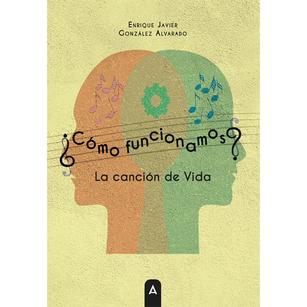 Imagen del libro "¿Cómo funcionamos?, de Enrique Javier González Alvarado