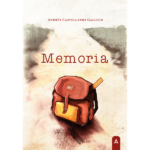 Imagen de la novela "Memoria", de Andrés Castellanos Gallego.