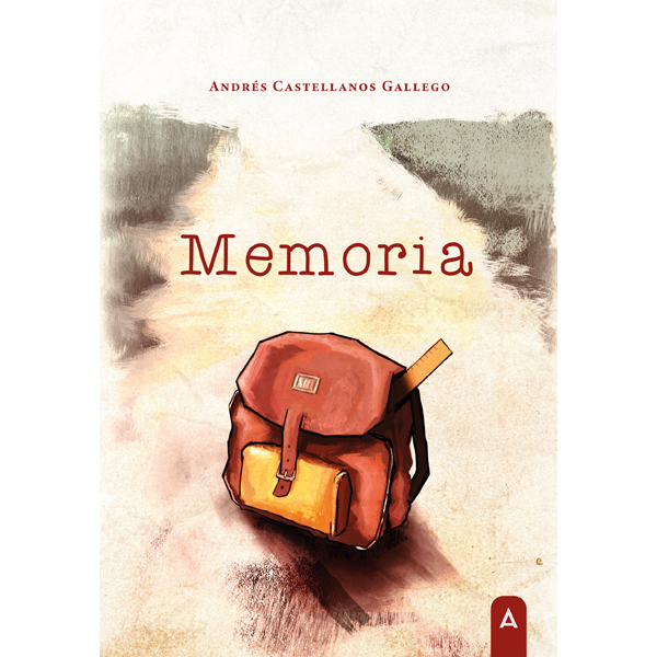 Imagen de la novela "Memoria", de Andrés Castellanos Gallego.