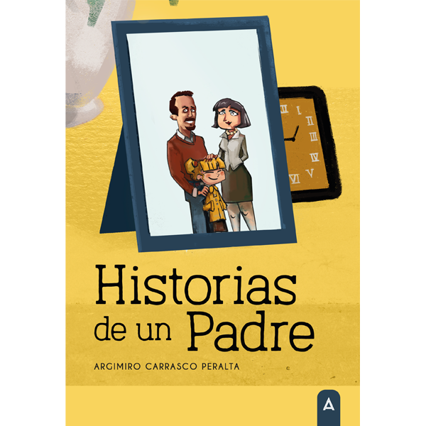 Imagen de la novela "Historias de un Padre", de Argimiro Carrasco Peralta.