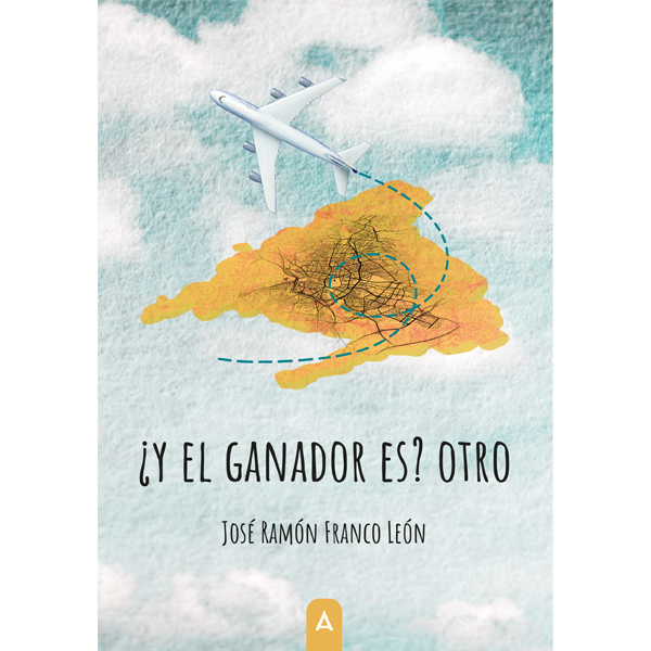 Imagen de la novela "¿Y el ganador es? Otro?", de José Ramón Franco León.