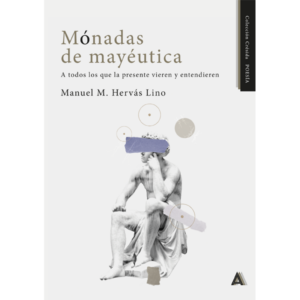 Imagen del poemario "Mónadas de mayéutica", de Manuel M. Hervás Lino. Colección Crésida POESÍA.