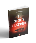 Imagen de la novela "Se sienta y escribe", de Hernán Kozak Cino.