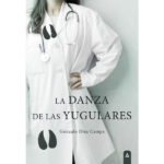 Imagen de la novela "La danza de las yugulares", de Gonzalo Díez Campa, 2023.