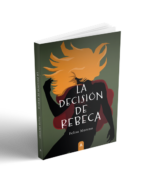 Imagen de la novela "La decisión de Rebeca", de Felisa Moreno, 2023.