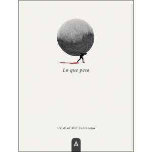 Imagen del poemario "Lo que pesa", de Cristian Mir Zambrano, 2023.