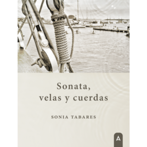 Imagen del poemario "Sonata, velas y cuerdas", de Sonia Tabares, 2023.