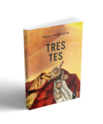 Imagen de la novela "Tres tes", de Carlos D. Gutiérrez Robayan, 2023.