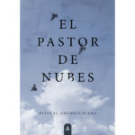 Imagen de la novela "El pastor de nubes", de Pascual Angosto Bleda, 2023.