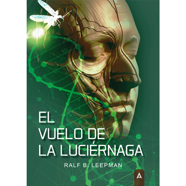 Imagen de la novela "EL vuelo de la luciérnaga", de Ralf B. Leepman, 2023.