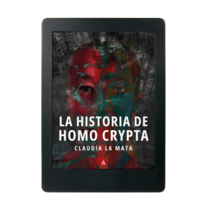 Imagen del libro electrónico "La historia de Homo Crypta", de Claudia La Mata, 2023.