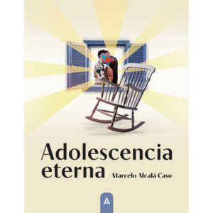 Imagen del poemario "Adolescencia eterna", de Marcelo Alcalá, 2023.