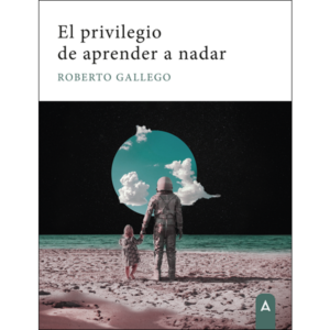 Imagen del poemario "El privilegio de aprender a nadar", de Roberto Gallego, 2023.