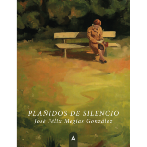 Imagen del poemario "Plañidos de silencio", de José Félix Megías González, 2023.