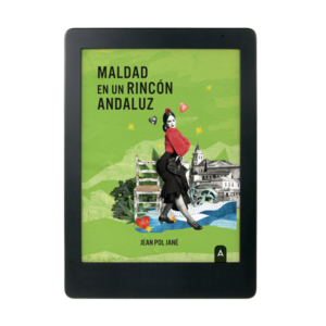 "Maldad en un rincón andaluz", de Jean Pol Jané en formato ebook.