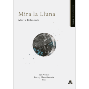Imagen del poemario "Mira la Lluna", de Marta Belmonte, 2024.