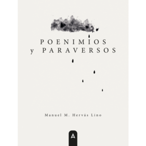 Imagen del poemario "Poenimios y paraversos", de Manuel M. Hervás Lino, 2024.
