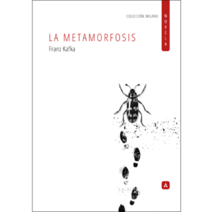 Imagen de la novela "La metamorfosis", de Franz Kafka. Colección Milano Novela, 2024.