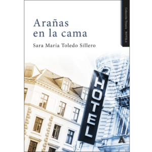 Imagen de la novela "Arañas en la cama", de Sara María Toledo Sillero, 2024.
