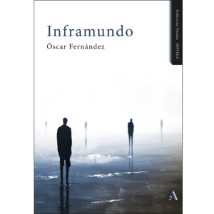 Imagen de la novela "Inframundo", de Óscar Fernández, 2024.